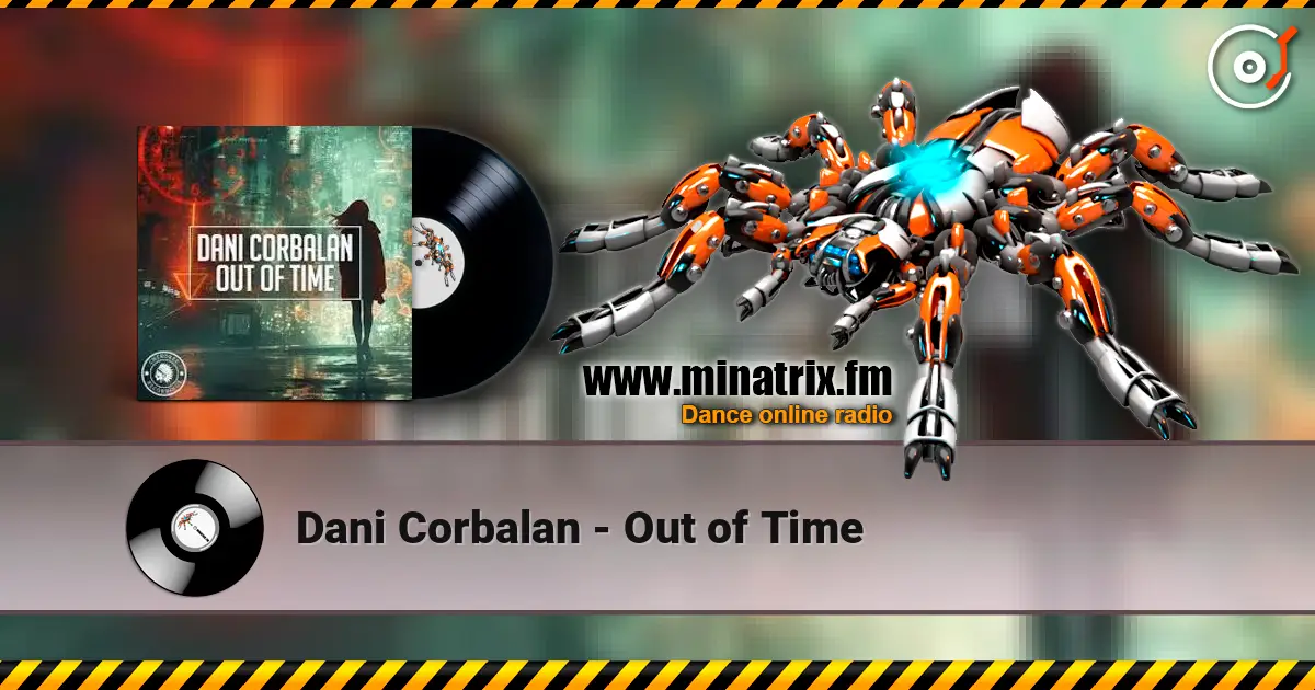 Dani Corbalan - Out of Time 高品质在线收听 | Minatrix.FM
