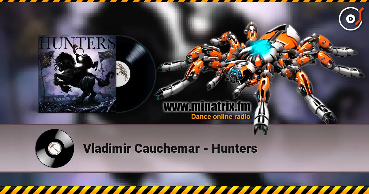 Vladimir Cauchemar - Hunters 高品质在线收听 | Minatrix.FM