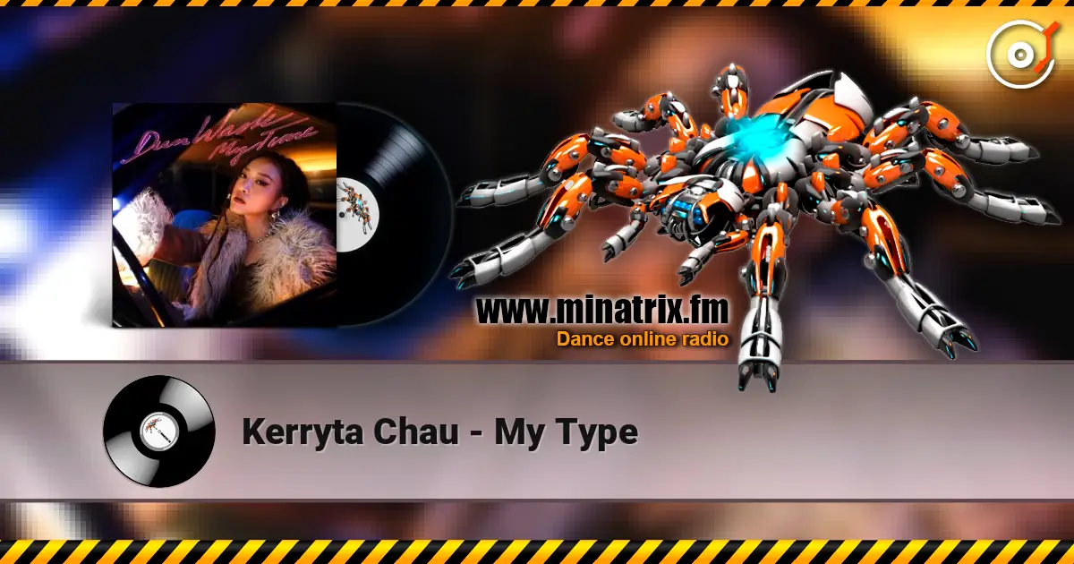 Kerryta Chau - My Type 高品质在线收听 | Minatrix.FM