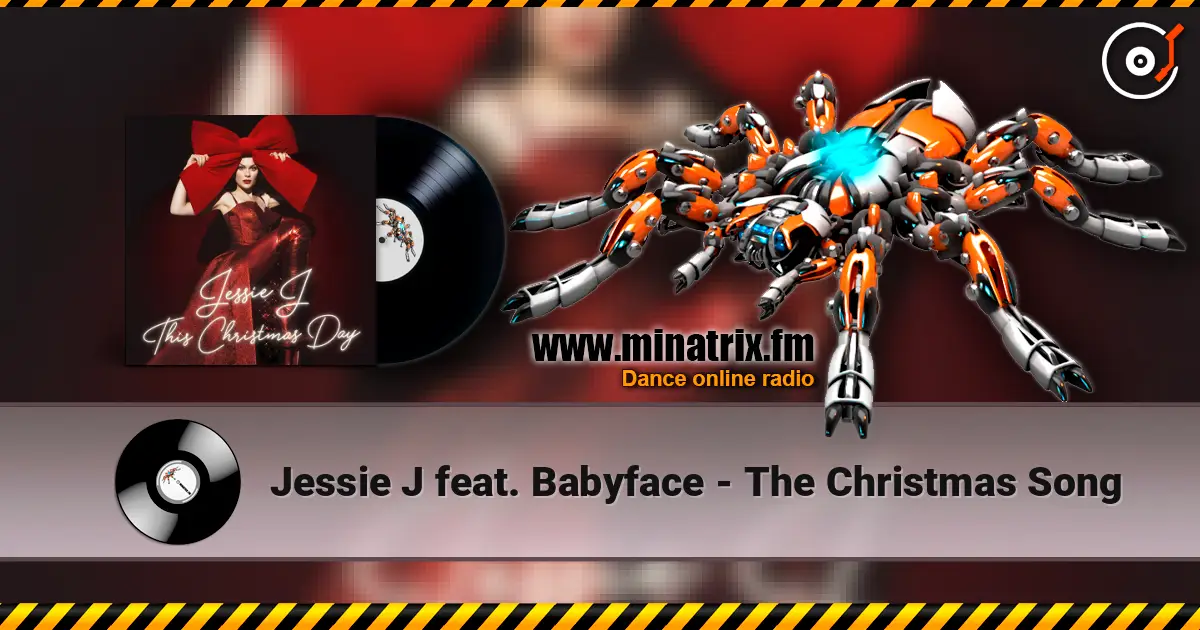 Jessie J feat. Babyface - The Christmas Song 高品质在线收听 | Minatrix.FM
