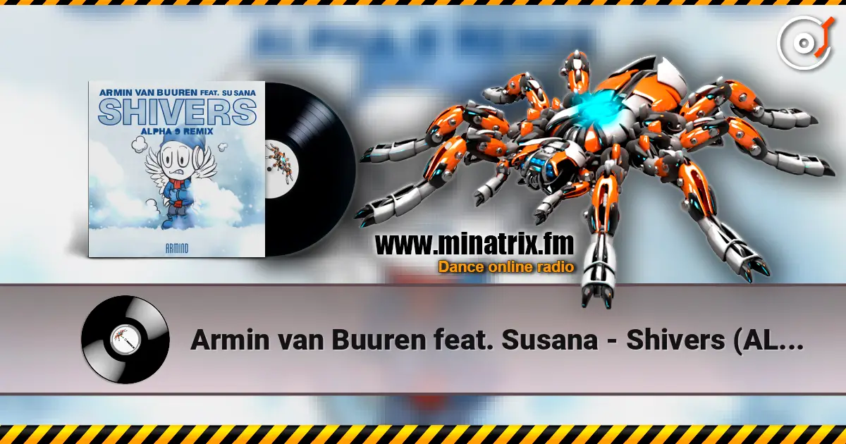 Armin van Buuren feat. Susana - Shivers (ALPHA 9 Remix) 高品质在线收听 | Minatrix.FM