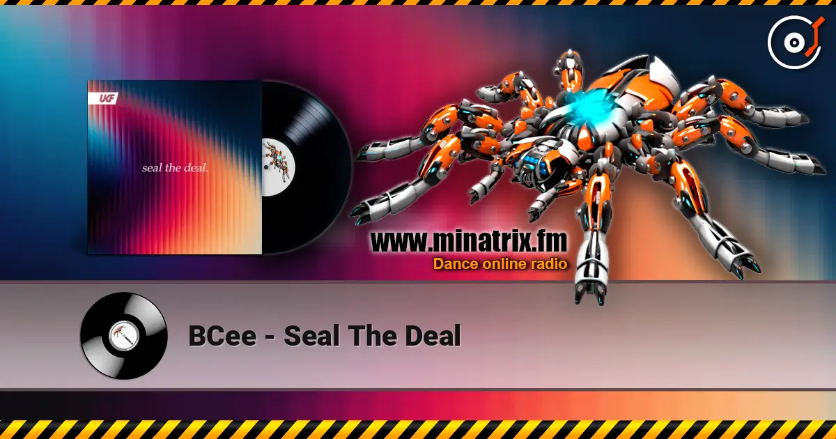 BCee - Seal The Deal 高品质在线收听 | Minatrix.FM