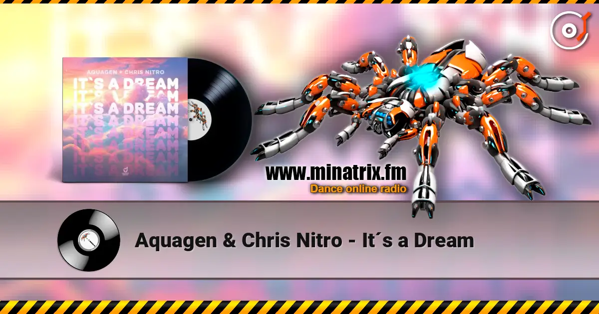 Aquagen & Chris Nitro - It´s a Dream listen online in high quality | Minatrix.FM