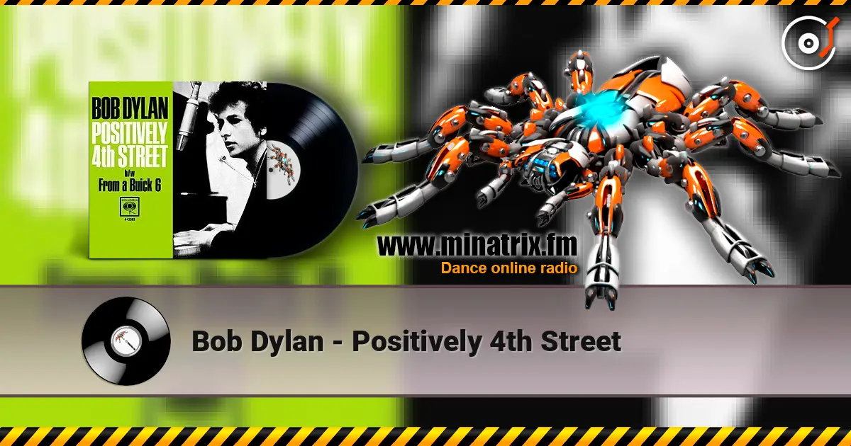 Bob Dylan - Positively 4th Street 高品质在线收听 | Minatrix.FM