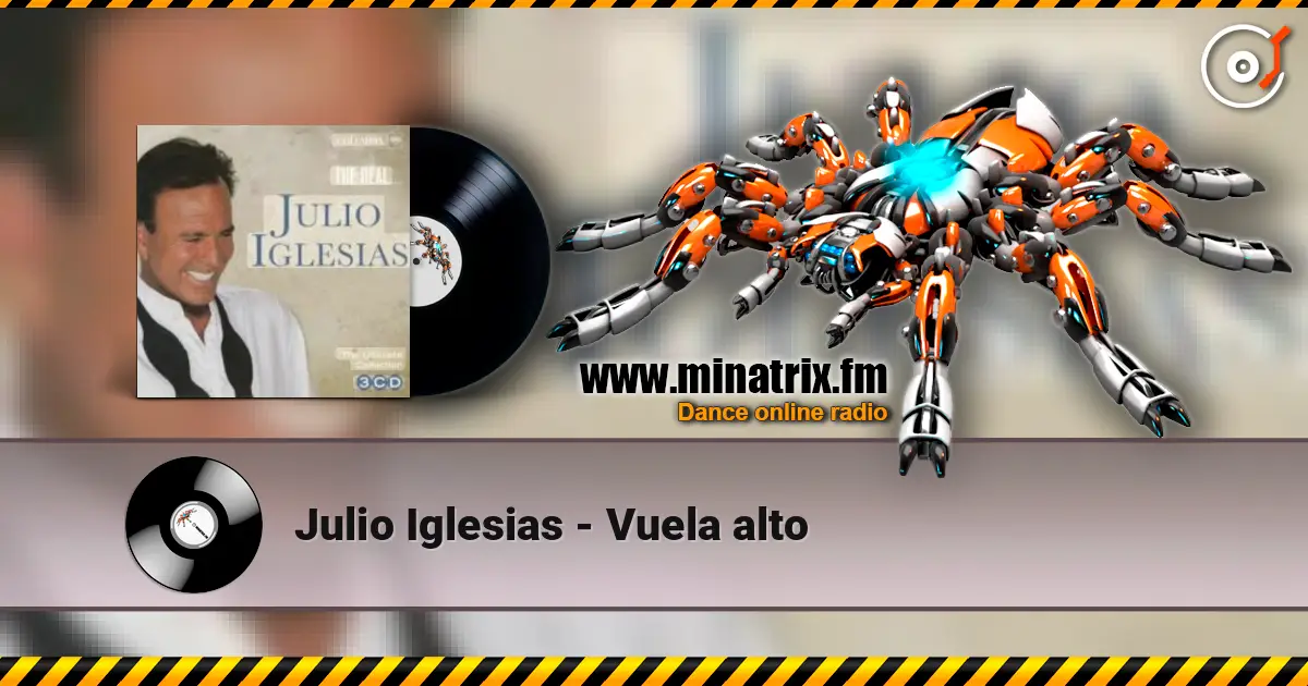 Julio Iglesias - Vuela alto 高品质在线收听 | Minatrix.FM