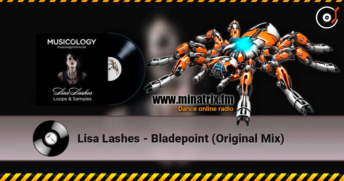 Lisa Lashes - Bladepoint (Original Mix) 高品质在线收听 | Minatrix.FM