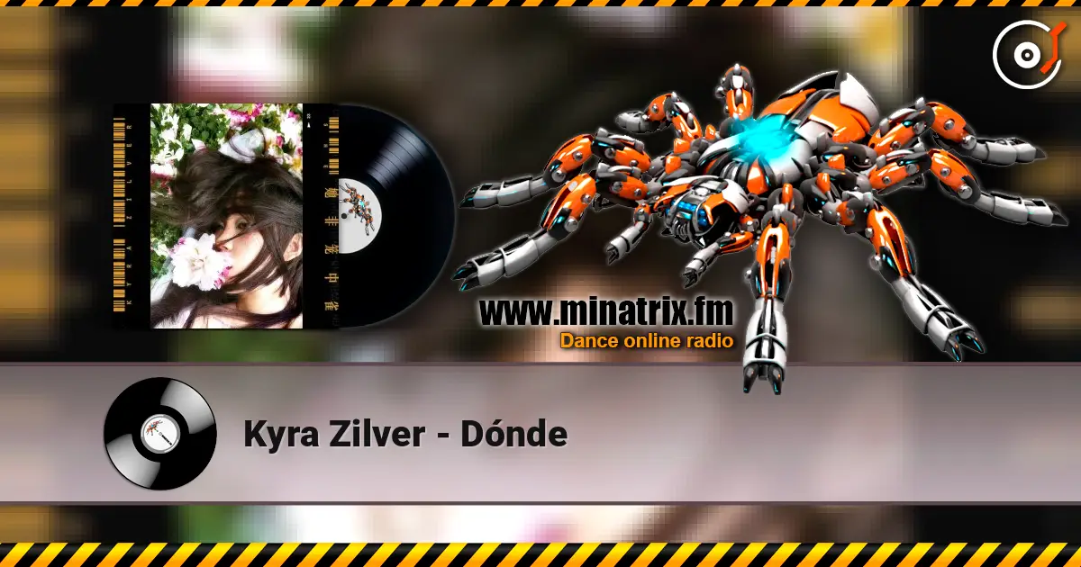 Kyra Zilver - Dónde 高品质在线收听 | Minatrix.FM