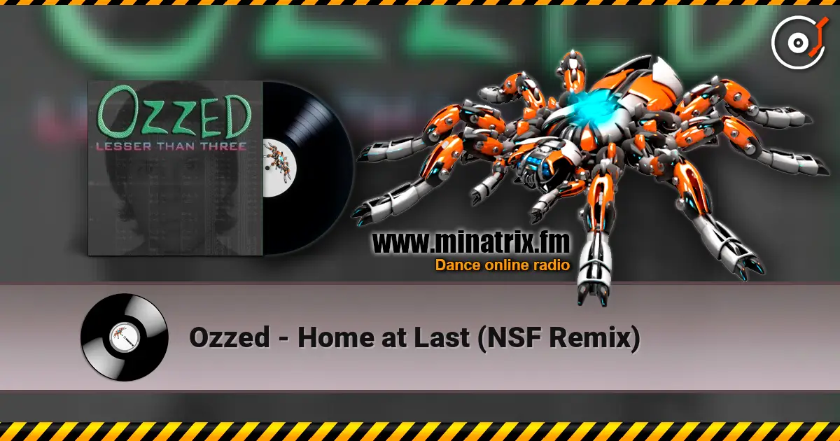 Ozzed - Home at Last (NSF Remix) listen online in high quality | Minatrix.FM