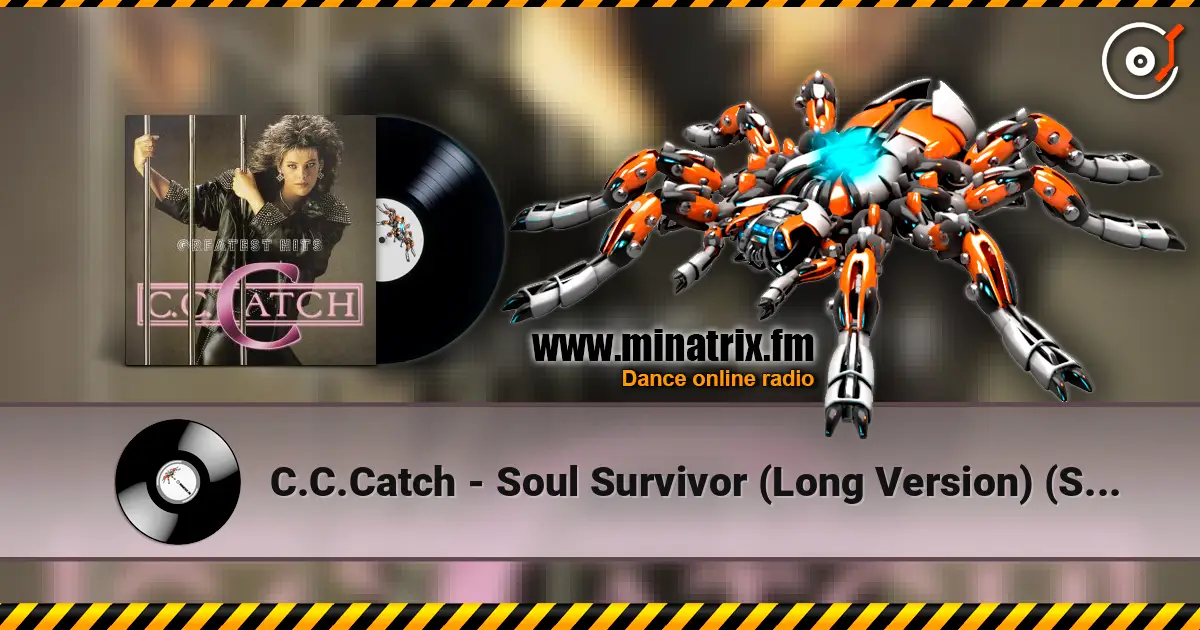 C.C.Catch - Soul Survivor (Long Version) (Survivor Mix) 高品质在线收听 | Minatrix.FM