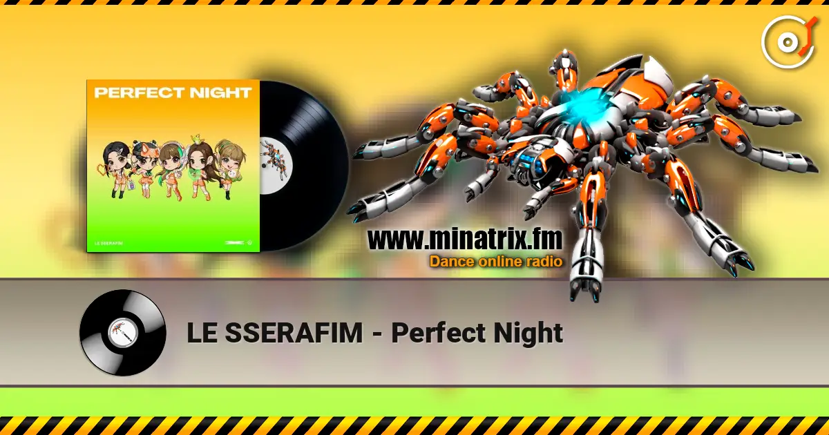 LE SSERAFIM - Perfect Night 高品质在线收听 | Minatrix.FM