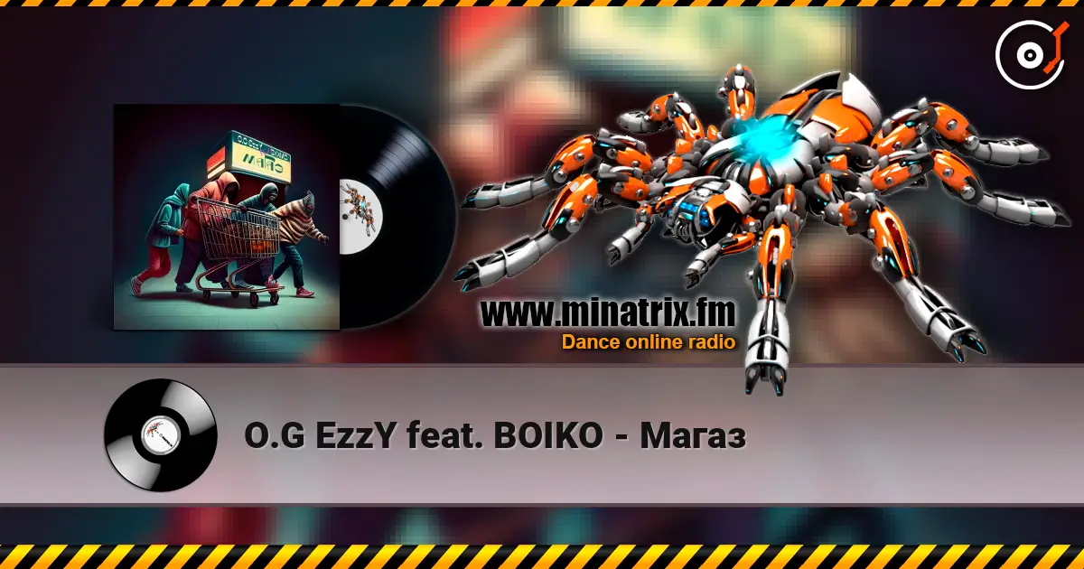 O.G EzzY feat. BOIKO - Магаз 高品质在线收听 | Minatrix.FM