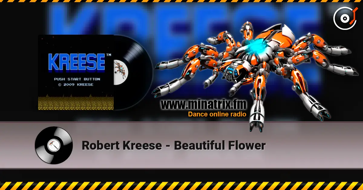 Robert Kreese - Beautiful Flower слухати онлайн у високій якості | Minatrix.FM