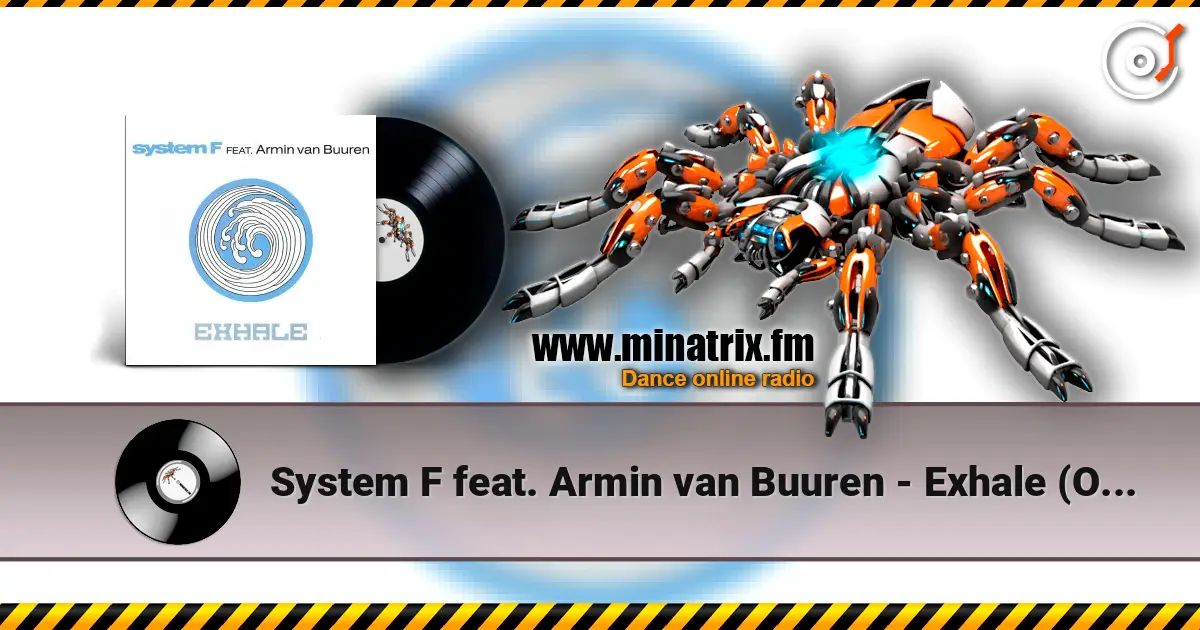 System F feat. Armin van Buuren - Exhale (Original Mix) 高品质在线收听 | Minatrix.FM