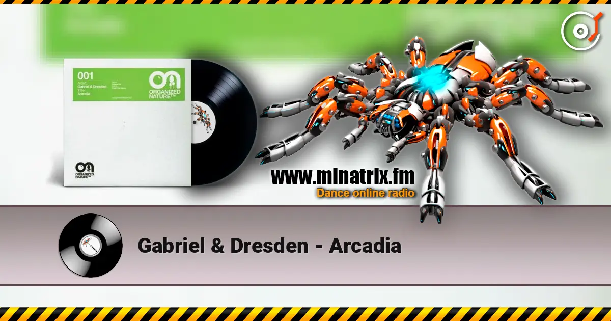 Gabriel & Dresden - Arcadia 高品质在线收听 | Minatrix.FM