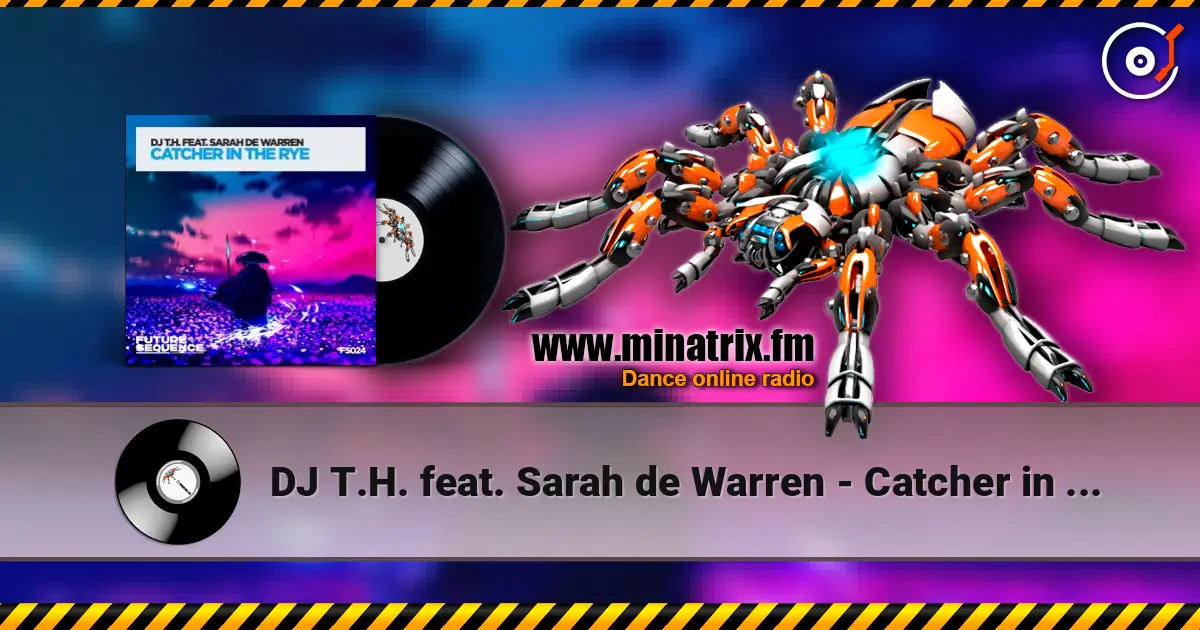 DJ T.H. feat. Sarah de Warren - Catcher in the Rye (DJ Dean  Jam da Bass Edit) 高品质在线收听 | Minatrix.FM