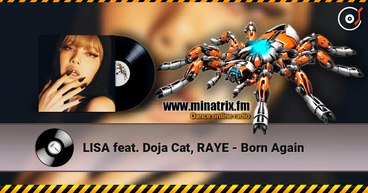 LISA feat. Doja Cat, RAYE - Born Again 高品质在线收听 | Minatrix.FM