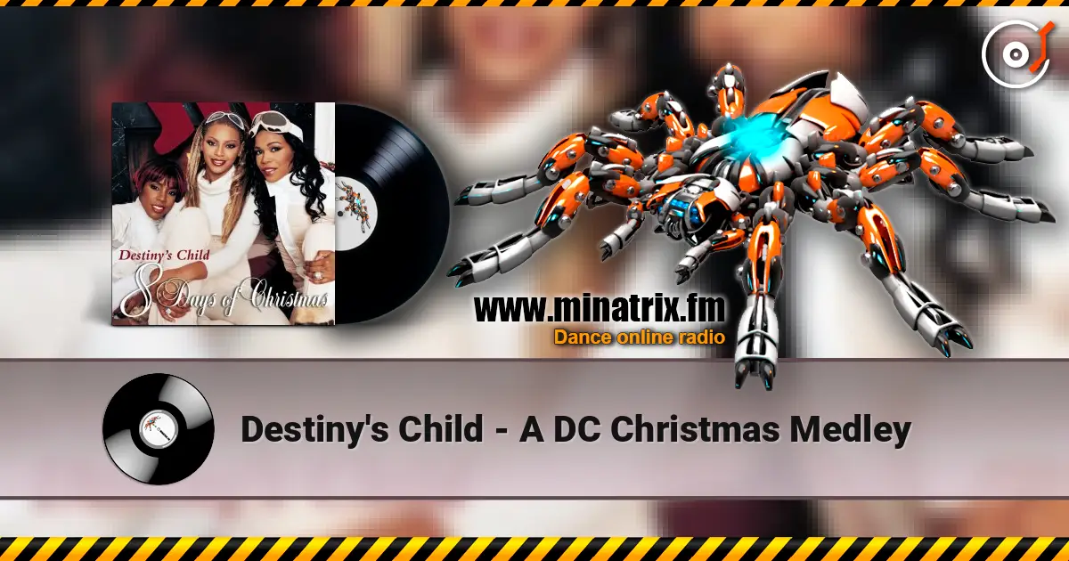 Destiny's Child - A DC Christmas Medley 高品质在线收听 | Minatrix.FM
