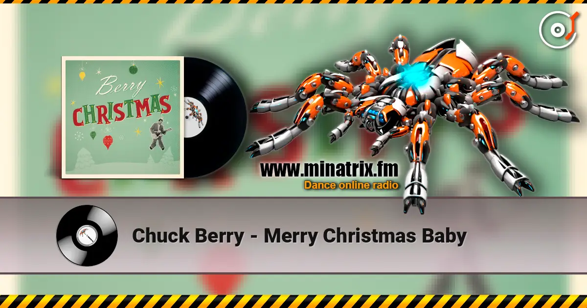 Chuck Berry - Merry Christmas Baby 高品质在线收听 | Minatrix.FM