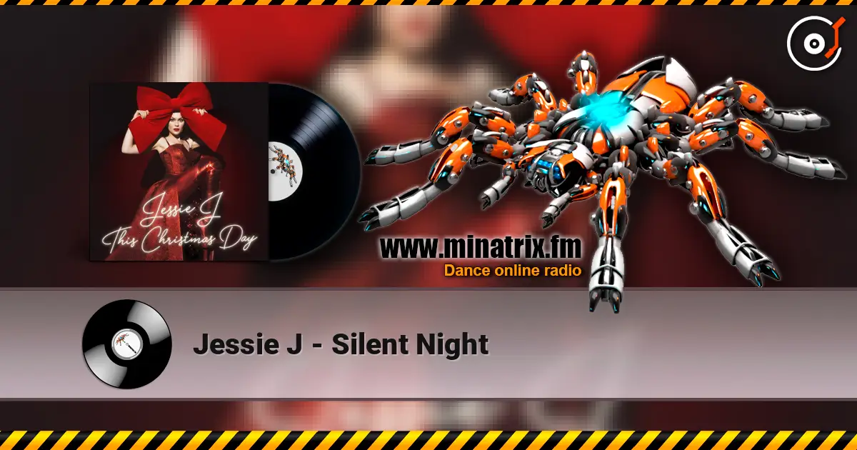 Jessie J - Silent Night 高品质在线收听 | Minatrix.FM