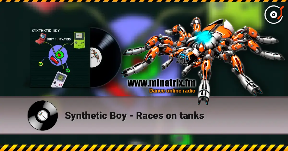 Synthetic Boy - Races on tanks listen online in high quality | Minatrix.FM