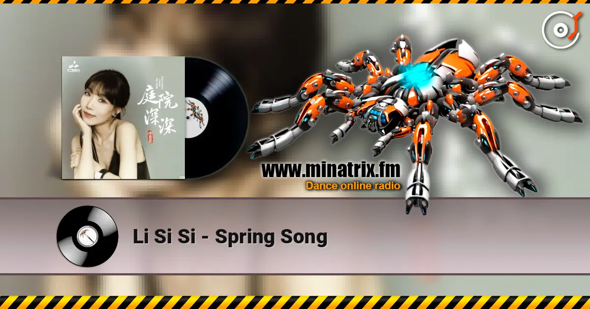 Li Si Si - Spring Song 高品质在线收听 | Minatrix.FM