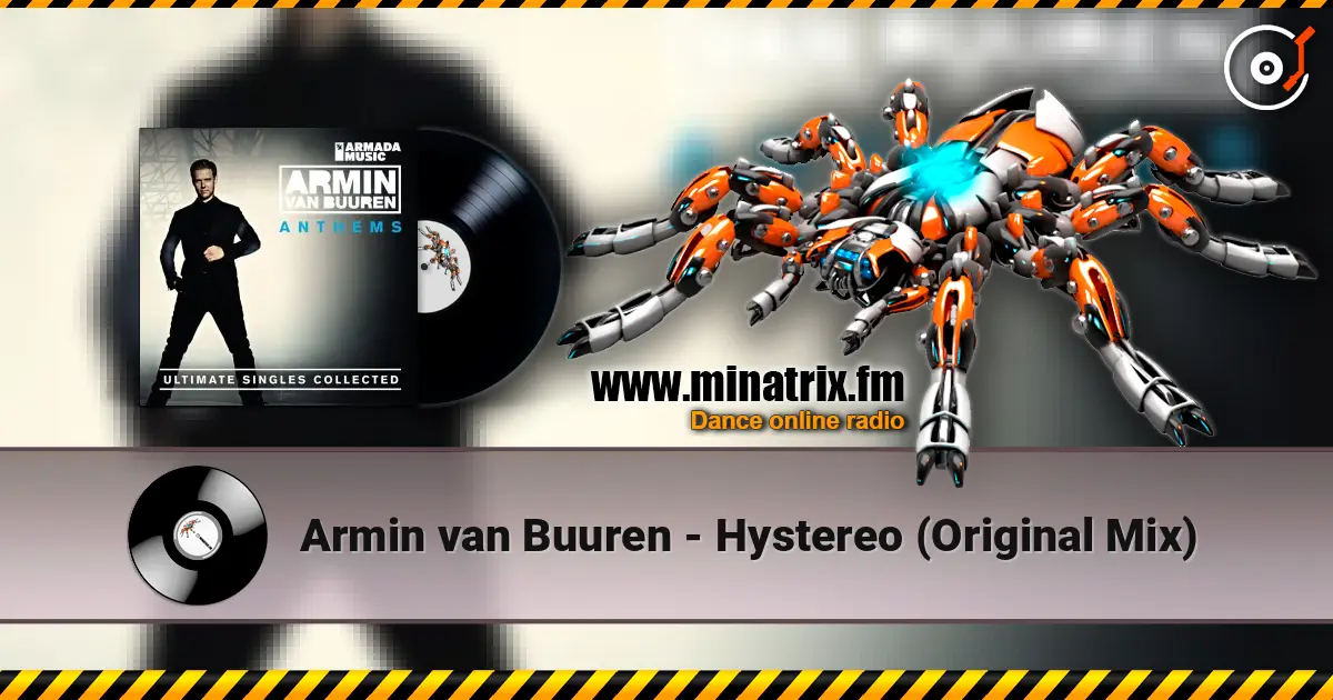 Armin van Buuren - Hystereo (Original Mix) 高品质在线收听 | Minatrix.FM