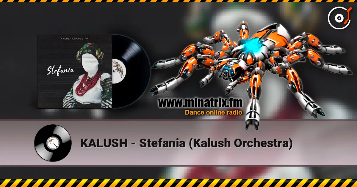 KALUSH - Stefania (Kalush Orchestra) 高品质在线收听 | Minatrix.FM