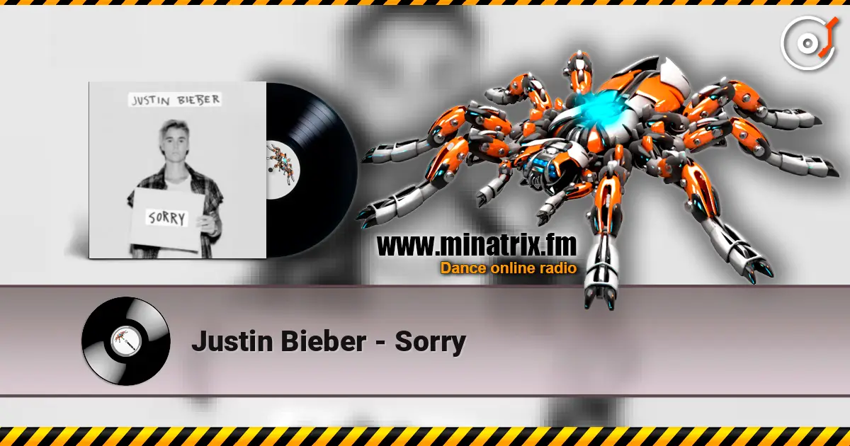 Justin Bieber - Sorry 高品质在线收听 | Minatrix.FM