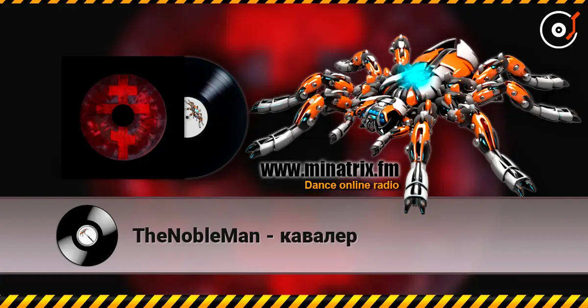 TheNobleMan - кавалер 高品质在线收听 | Minatrix.FM