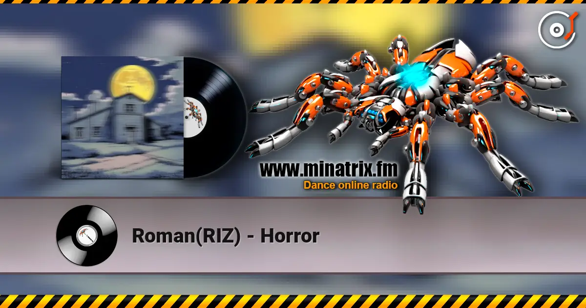 Roman(RIZ) - Horror 高品质在线收听 | Minatrix.FM