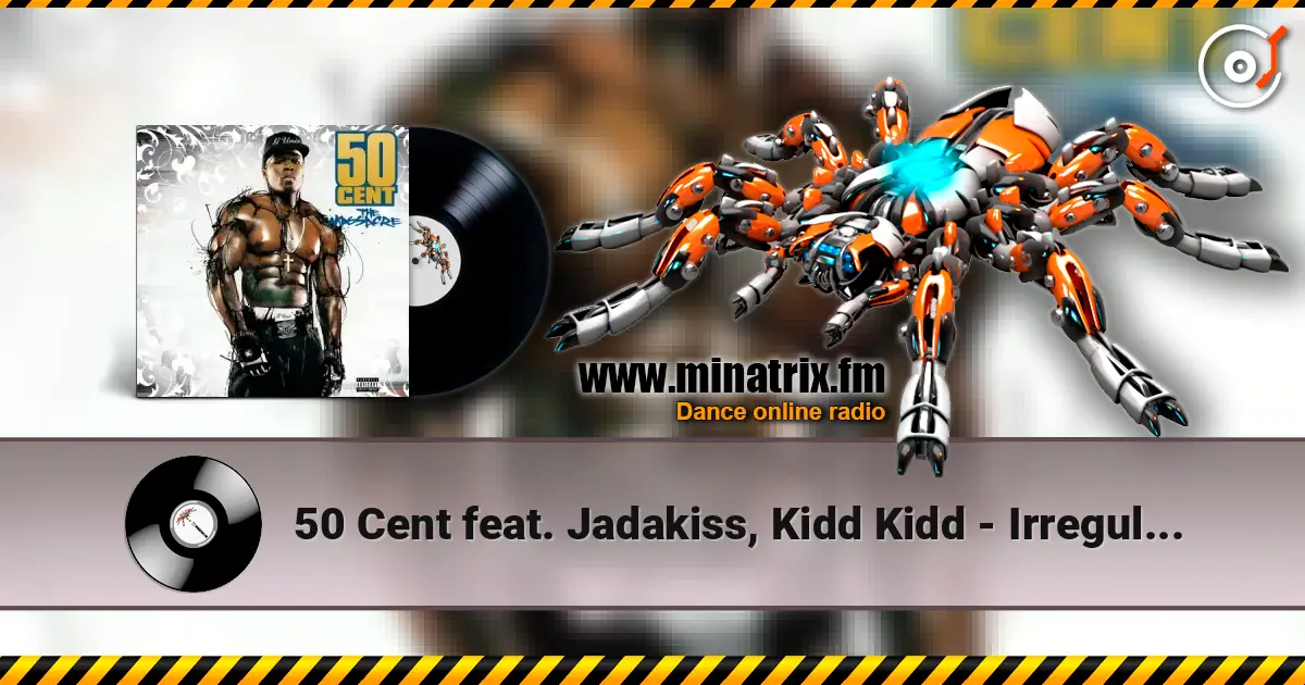 50 Cent feat. Jadakiss, Kidd Kidd - Irregular Heartbeat 高品质在线收听 | Minatrix.FM