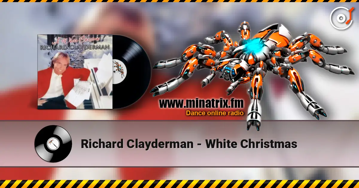 Richard Clayderman - White Christmas 高品质在线收听 | Minatrix.FM