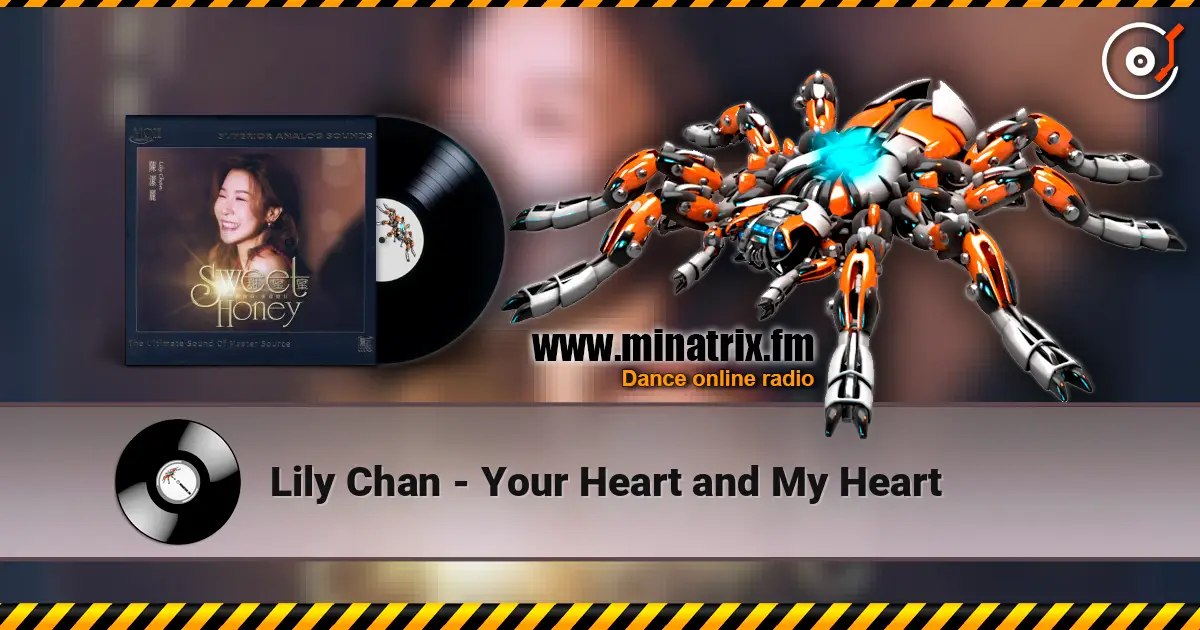 Lily Chan - Your Heart and My Heart 高品质在线收听 | Minatrix.FM