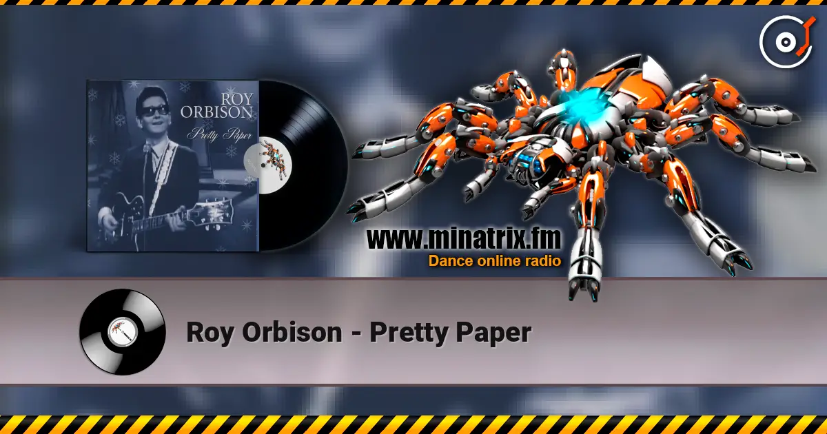 Roy Orbison - Pretty Paper 高品质在线收听 | Minatrix.FM