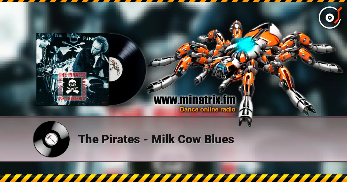 The Pirates - Milk Cow Blues 高品质在线收听 | Minatrix.FM