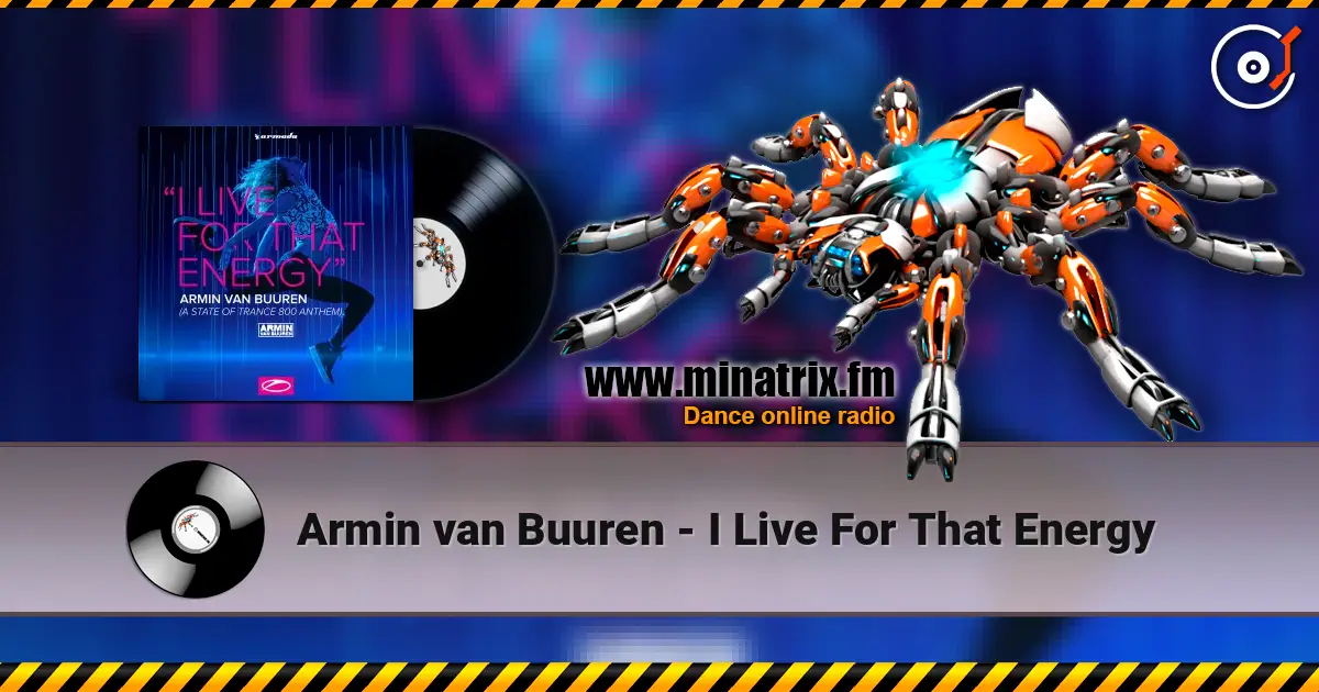 Armin van Buuren - I Live For That Energy 高品质在线收听 | Minatrix.FM