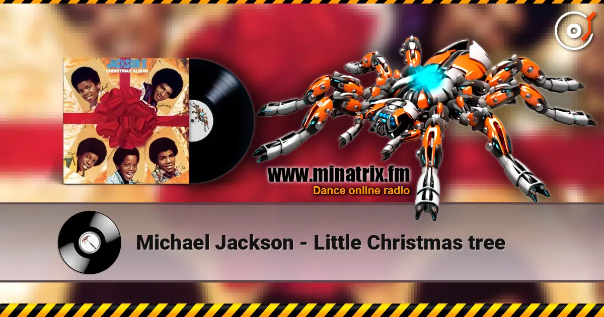 Michael Jackson - Little Christmas tree 高品质在线收听 | Minatrix.FM