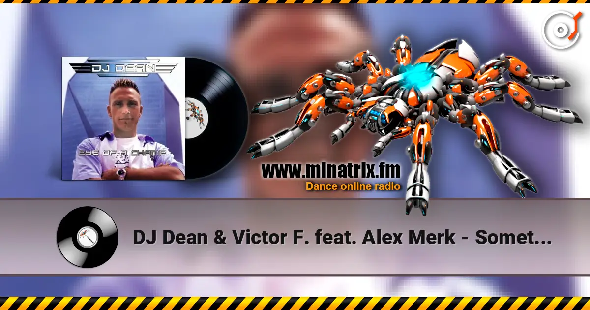 DJ Dean & Victor F. feat. Alex Merk - Sometimes (Extended Mix) 高品质在线收听 | Minatrix.FM