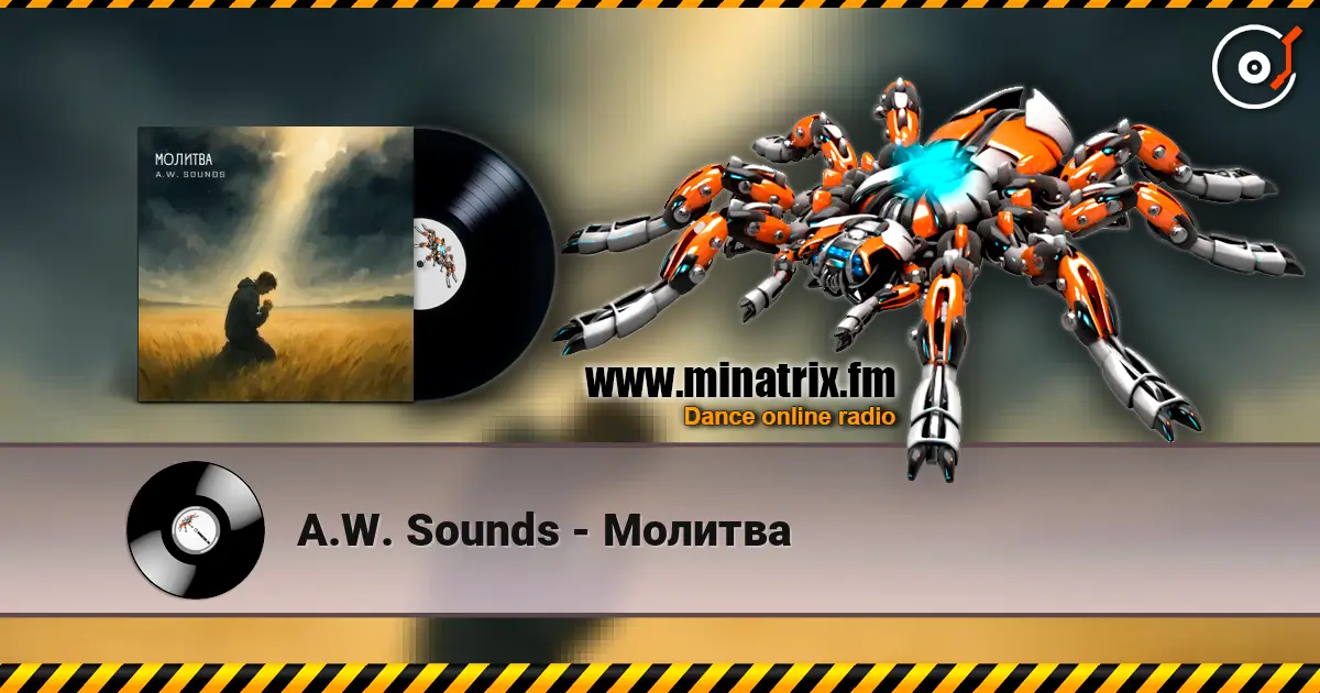 A.W. Sounds - Молитва 高品质在线收听 | Minatrix.FM