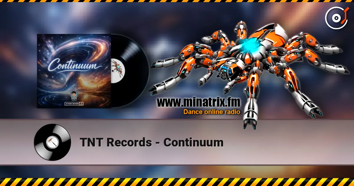 TNT Records - Continuum 高品质在线收听 | Minatrix.FM