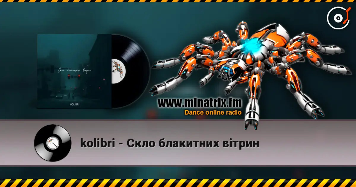 kolibri - Скло блакитних вітрин 高品质在线收听 | Minatrix.FM