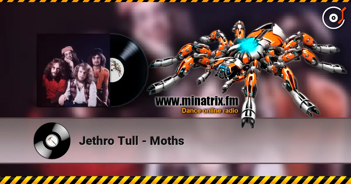 Jethro Tull - Moths 高品质在线收听 | Minatrix.FM
