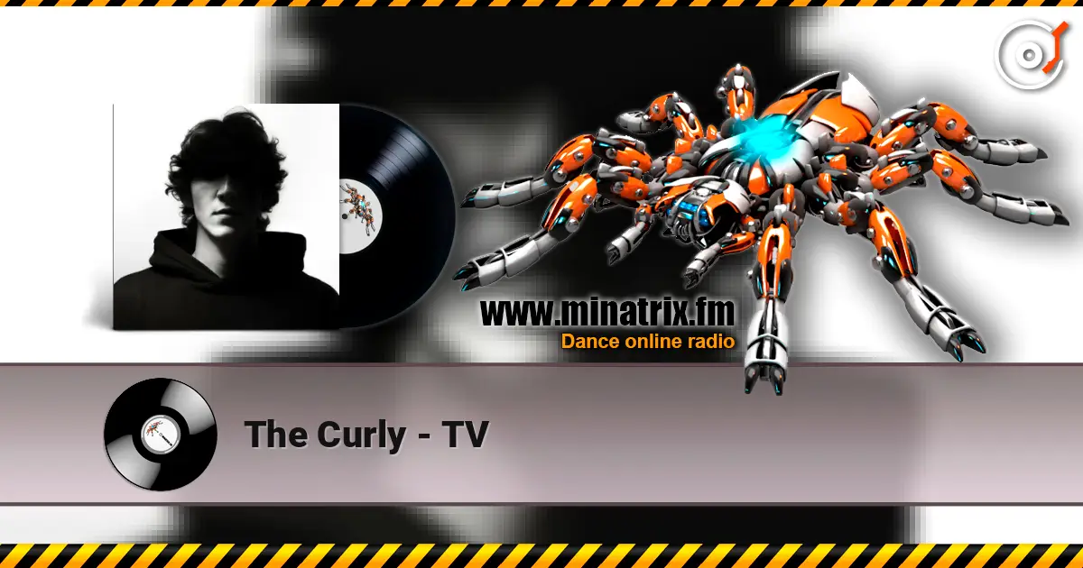 The Curly - TV 高品质在线收听 | Minatrix.FM
