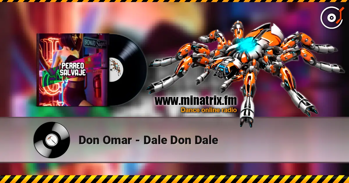 Don Omar - Dale Don Dale 高品质在线收听 | Minatrix.FM