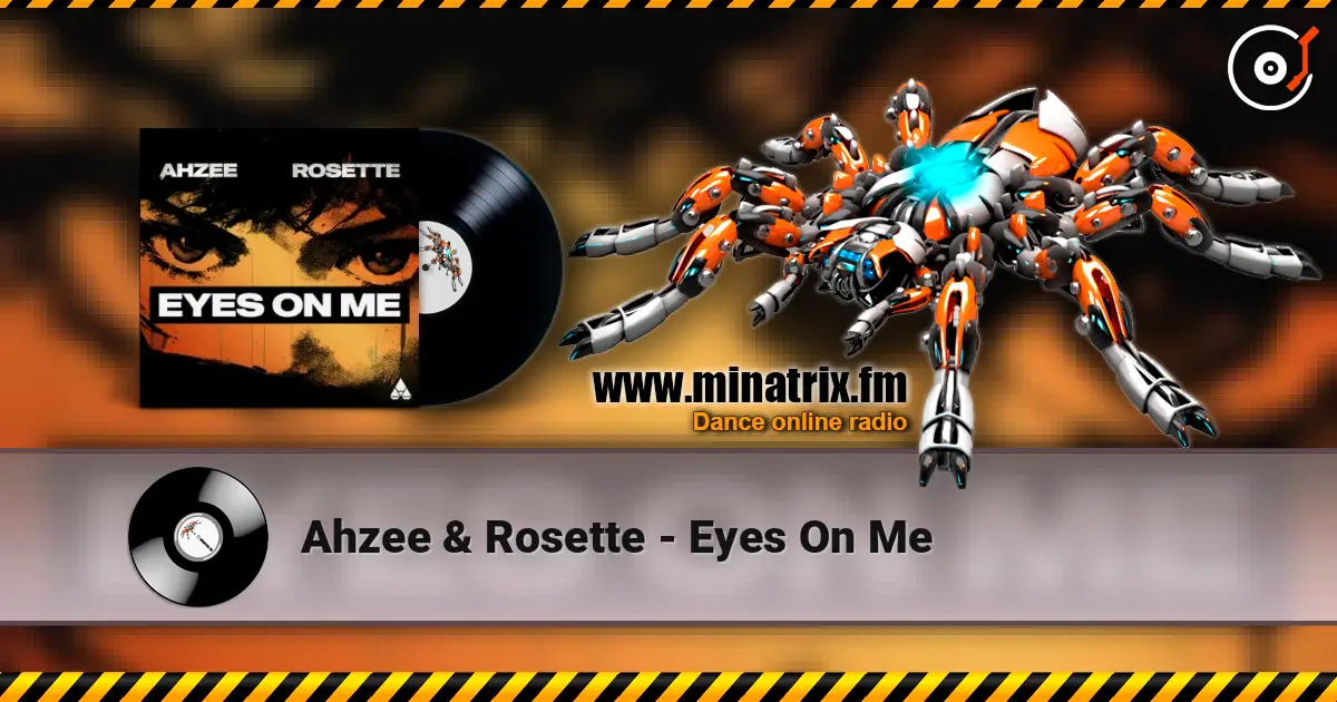 Ahzee & Rosette - Eyes On Me 高品质在线收听 | Minatrix.FM
