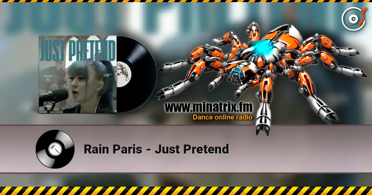 Rain Paris - Just Pretend 高品质在线收听 | Minatrix.FM
