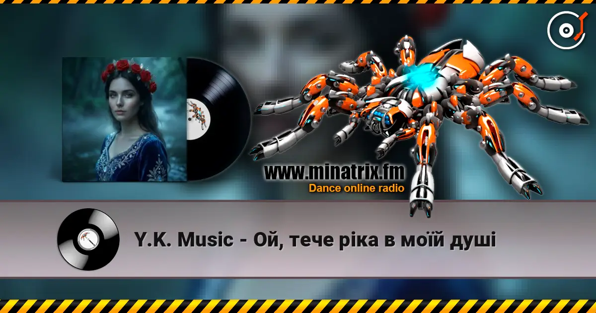 Y.K. Music - Ой, тече ріка в моїй душі 高品质在线收听 | Minatrix.FM