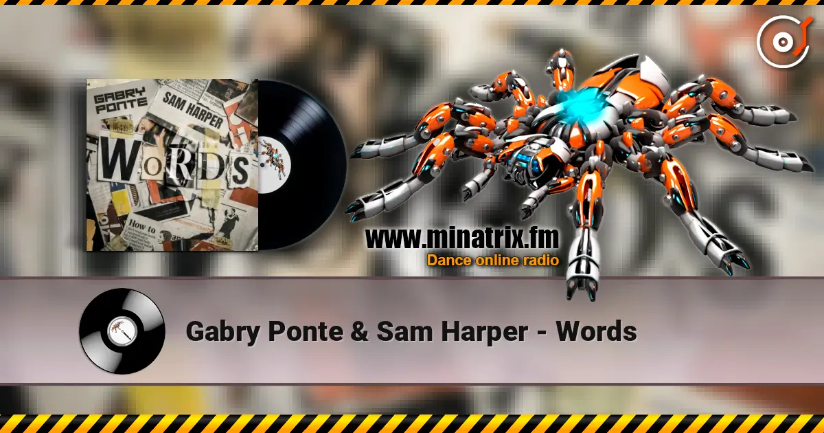Gabry Ponte & Sam Harper - Words 高品质在线收听 | Minatrix.FM