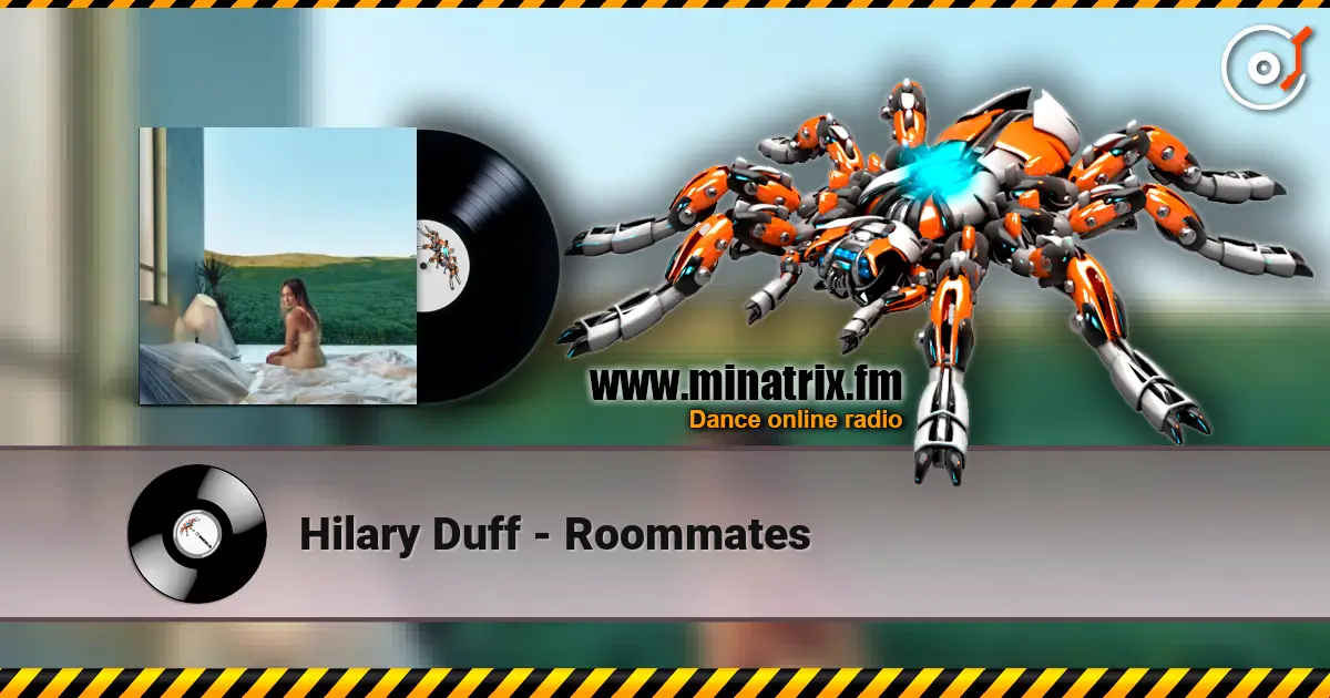 Hilary Duff - Roommates 高品质在线收听 | Minatrix.FM