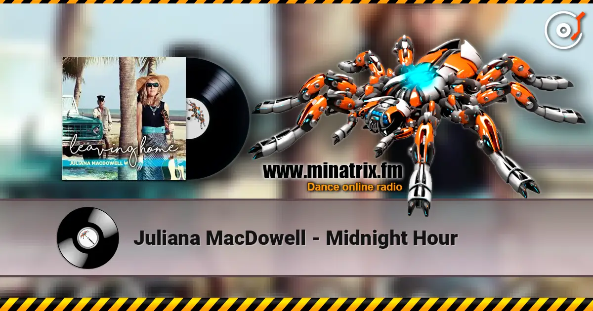 Juliana MacDowell - Midnight Hour 高品质在线收听 | Minatrix.FM